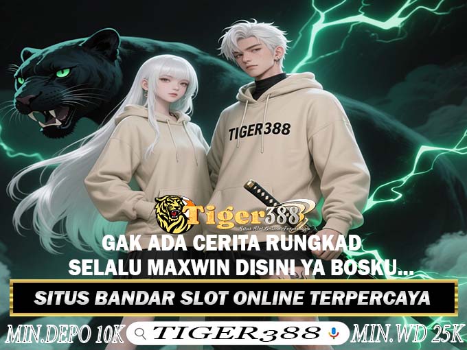 TigerWin388 Slot Maxwin Resmi Situs Game Online Terbaik