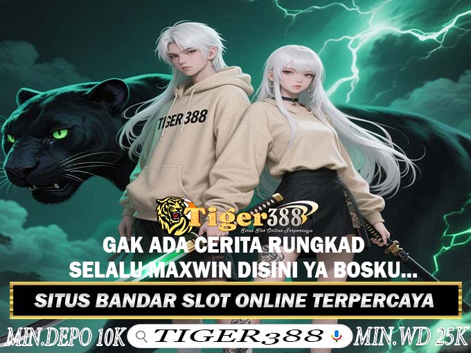 TigerWin388 Link Slot Resmi Hari Ini Winrate Tinggi